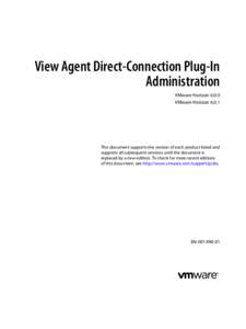 View Agent Direct-Connection Plug-In Administration VMware Horizon[removed]VMware Horizon[removed]This document supports the version of each product listed and