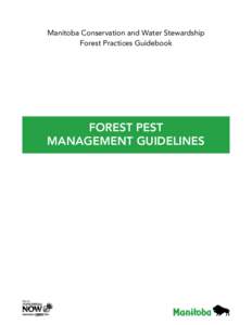 Manitoba Conservation and Water Stewardship Forest Practices Guidebook FOREST PEST MANAGEMENT GUIDELINES