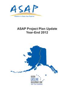 ASAP Project Plan Update Year-End 2012 ASAP Project Plan Update Year-End 2012 January 11, 2013