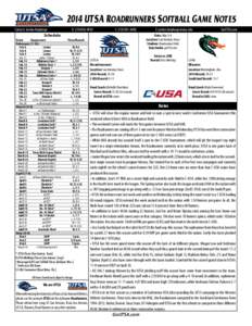 2014 UTSA Roadrunners Softball Game Notes Contact: Jordan Korphage	 Schedule Date Opponent February (7-10)