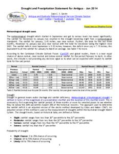 Drought and Precipitation Statement for Antigua – Jan 2014 Dale C. S. Destin Antigua and Barbuda Meteorological Service Climate Section mail | twitter | facebook | youtube | blog Feb 20, 2014 Please take our Weather Su