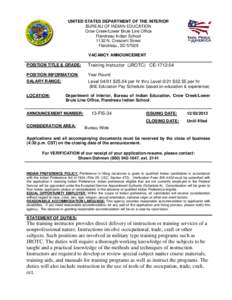 UNITED STATES DEPARTMENT OF THE INTERIOR BUREAU OF INDIAN EDUCATION Crow Creek/Lower Brule Line Office Flandreau Indian School 1132 N. Crescent Street Flandreau, SD 57028