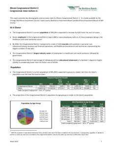 Illinois Congressional District 2 Congressman Jesse Jackson Jr. This report provides key demographic and economic data for Illinois Congressional District 2. It is made available by the Chicago Workforce Investment Counc