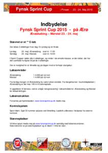 Fynsk Sprint Cup  i PinsenMaj 2015 Indbydelse Fynsk Sprint Cuppå Ærø