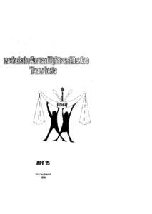 APF 15 This report summarizes the main activities carried out by the Prcnedoria for Human Rights and Justice (PDHJ) during the period of August 2009 to JulyThe objective of this document is to report to peer inst