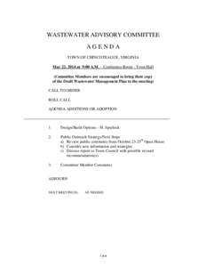 WASTEWATER ADVISORY COMMITTEE AGENDA TOWN OF CHINCOTEAGUE, VIRGINIA May 22, 2014 at 9:00 A.M. – Conference Room - Town Hall (Committee Members are encouraged to bring their copy of the Draft Wastewater Management Plan 