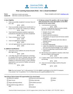 Prior Learning Assessment (PLA) – Am I a Good Candidate? Name: Student ID: Please complete and email to 