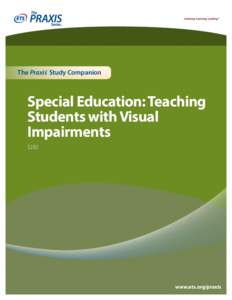 The Praxis® Study Companion  Special Education: Teaching Students with Visual Impairments 5282