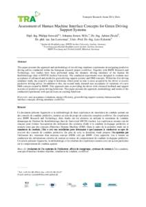 Transport Research Arena 2014, Paris  Assessment of Human Machine Interface Concepts for Green Driving Support Systems Dipl.-Ing. Philipp Seewalda *, Johanna Josten, M.Sc.a, Dr.-Ing. Adrian Zlockib, Dr. phil. nat. Jan Lo