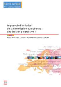 Le pouvoir d’initiative de la Commission européenne : une érosion progressive ? Paolo PONZANO, Costanza HERMANIN et Daniela CORONA  Etudes &