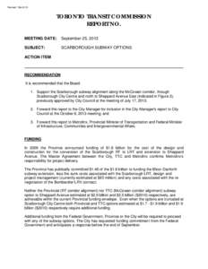 Toronto subway and RT / Public transport in Canada / Light rail in Canada / Toronto streetcar system / Transit City / Scarborough RT / Bloor–Danforth line / Scarborough Centre / Kennedy / Greater Toronto Area / Toronto Transit Commission / Ontario