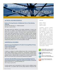 CaseWatch: Insurance A national insurance law newsletter | October 2013 Vol.15, No.6 Actions and Proceedings  Editors