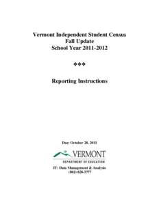 Vermont Independent Student Census Fall Update School Year[removed]   Reporting Instructions