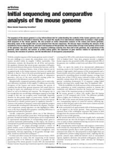 articles  Initial sequencing and comparative analysis of the mouse genome Mouse Genome Sequencing Consortium* *A list of authors and their affiliations appears at the end of the paper