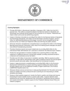 DEPARTMENT OF COMMERCE  Funding Highlights: •	  Provides $8.8 billion in discretionary spending, a decrease of $5.1 billion from the 2010