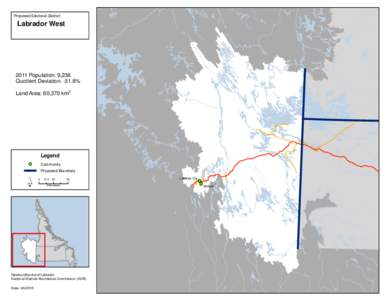 Proposed Electoral District:  Labrador West 2011 Population: 9,238 Quotient Deviation: -31.8%