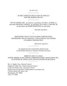 No[removed]______________ IN THE UNITED STATES COURT OF APPEALS FOR THE EIGHTH CIRCUIT ______________ PET QUARTERS, INC., an Arkansas corporation; CLYDE A. JUSTER, an