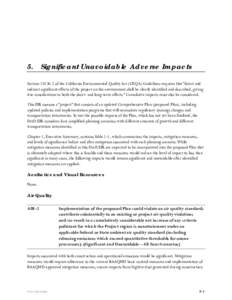 5. Significant Unavoidable Adverse Impacts Sectionof the California Environmental Quality Act (CEQA) Guidelines requires that “direct and indirect significant effects of the project on the environment shall be