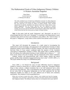 The Mathematical Needs of Urban Indigenous Primary Children: A Western Australian Snapshot Chris Hurst Len Sparrow