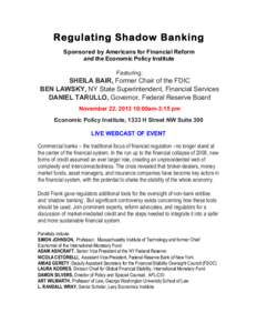 Regulating Shadow Banking Sponsored by Americans for Financial Reform and the Economic Policy Institute Featuring:  SHEILA BAIR, Former Chair of the FDIC