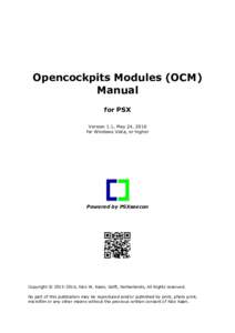Opencockpits Modules (OCM) Manual for PSX Version 1.1, May 24, 2016 for Windows Vista, or higher