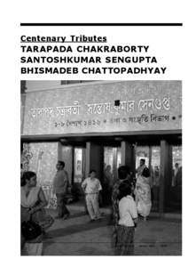 Centenary Tributes  TARAPADA CHAKRABORTY