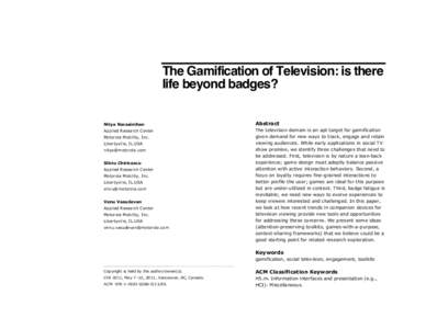 Gamification / Internet television / Social television / Second screen / Human behavior / Internet privacy / Motivation / Television / Television technology / Behavior / Gaming