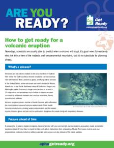 ARE YOU  READY? How to get ready for a volcanic eruption