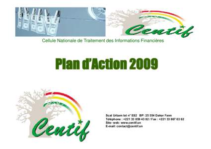Cellule Nationale de Traitement des Informations Financières  Plan d’Action 2009 Scat Urbam lot n° E82 BP: Dakar Fann Téléphone : + / Fax : +