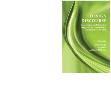 DESIGN DISCOURSE  David Franke teaches at SUNY Cortland, where he served as director of the professional writing program. He founded and directs the Seven Valleys Writing Project at SUNY Cortland, a site of the National 