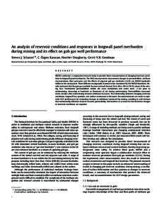 An analysis of reservoir conditions and responses in longwall panel overburden during mining and its effect on gob gas well performance Steven J. Schatzel ⁎, C. Özgen Karacan, Heather Dougherty, Gerrit V.R. Goodman Na