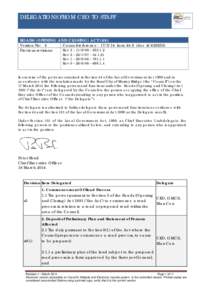 DELEGATIONS FROM CEO TO STAFF  ROADS (OPENING AND CLOSING) ACT 1991 Version No: 4 Previous revisions