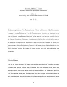 Testimony of Monica J. Lindeen Montana Commissioner of Securities and Insurance Before the House Energy and Commerce Subcommittee on Health June 12, 2014