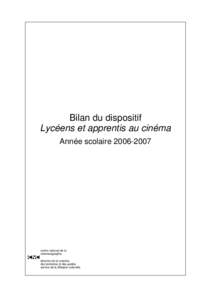 Bilan du dispositif Lycéens et apprentis au cinéma Année scolairecentre national de la cinématographie