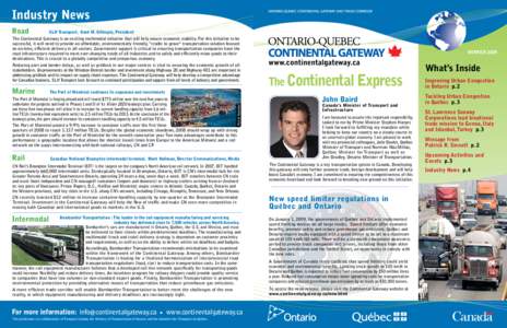 Industry News Road SLH Transport, Gord M. Gillespie, President  The Continental Gateway is an exciting multimodal initiative that will help ensure economic stability. For this initiative to be