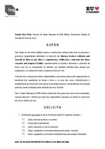 Amador Díaz Penín, Portavoz do Grupo Municipal do BNG (Bloque Nacionalista Galego) no Concello de Xinzo da Limia, EXPÓN Este Grupo ven de recibir múltiples queixas e reclamacións relativas todas elas ás presuntas e