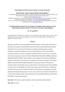 Determinants of Food Security in Kenya, a Gender Perspective Menale Kassie1, Simon Wagura Ndiritu2, Bekele Shiferaw3 1 corresponding author: Scientist-Agricultural & Development Economist at CIMMYT (International Maize a