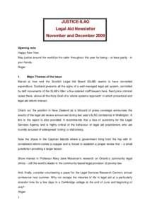 JUSTICE-ILAG Legal Aid Newsletter November and December 2009 Opening note Happy New Year. May justice around the world be the safer throughout this year for being – at least partly - in
