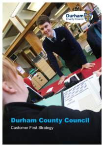 Durham County Council Customer First Strategy Contents 1