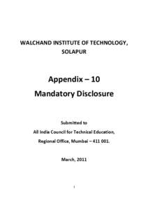 WALCHAND INSTITUTE OF TECHNOLOGY, SOLAPUR Appendix – 10 Mandatory Disclosure