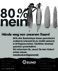 80 %  nein Hände weg von unserem Essen! 80 % aller Bundesbürger lehnen gentechnisch veränderte Lebensmittel ab[removed]Landwirte