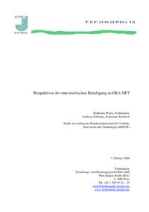 T E C H N O P O L I S  Perspektiven der österreichischen Beteiligung an ERA-NET Katharina Warta, Technopolis Andreas Schibany, Joanneum Research