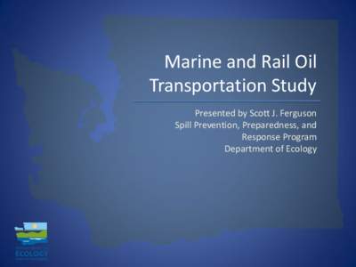 Marine and Rail Oil Transportation Study Presentation