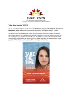 Take time for the ‘REEES’ Did you know there’s still time to take part in the First Nations Regional Early Childhood, Education and Employment Survey (aka the REEES), a landmark survey about First Nations people in