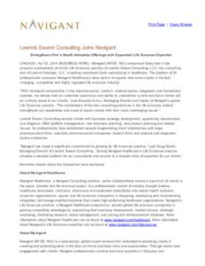 Print Page | Close Window  Leerink Swann Consulting Joins Navigant Strengthens Firm’s Health Industries Offerings with Expanded Life Sciences Expertise CHICAGO, Apr 02, 2014 (BUSINESS WIRE) --Navigant (NYSE: NCI) annou