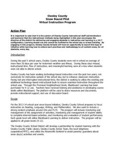 Owsley County Snow Bound Pilot Virtual Instruction Program Action Plan It is important to note that it is the opinion of Owsley County instructional staff (administrators and teachers) that the instructional methods bein