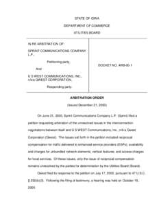 STATE OF IOWA DEPARTMENT OF COMMERCE UTILITIES BOARD IN RE ARBITRATION OF: SPRINT COMMUNICATIONS COMPANY