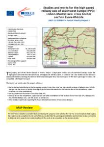 Studies and works for the high speed railway axis of southwest Europe (PP3) Lisbon-Madrid axis: cross border secƟon Évora-Mérida 2007-EU[removed]P • Part of Priority Project 3  Commission Decision: