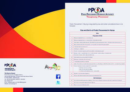 Public Procurement / Buying is regulated by law and certain procedures have to be followed. Dos and Don’ts of Public Procurement in Kenya DOs Preparation Of Bid 1.