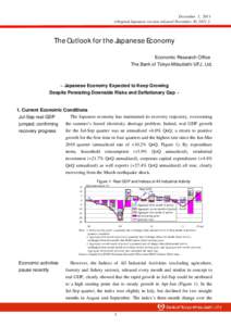 December 1, 2011 (Original Japanese version released November 30, 2011） The Outlook for the Japanese Economy Economic Research Office The Bank of Tokyo-Mitsubishi UFJ, Ltd.